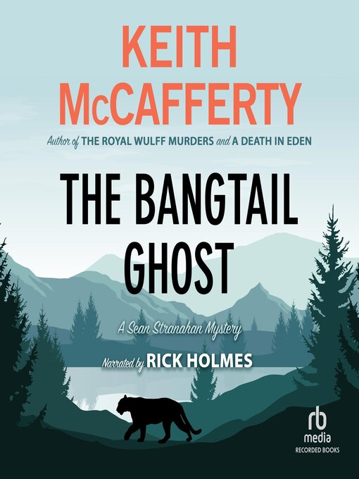 Title details for The Bangtail Ghost by Keith McCafferty - Available